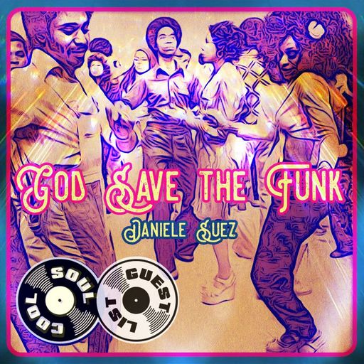Soul Cool Records/ Daniele Suez - God Save the Funk