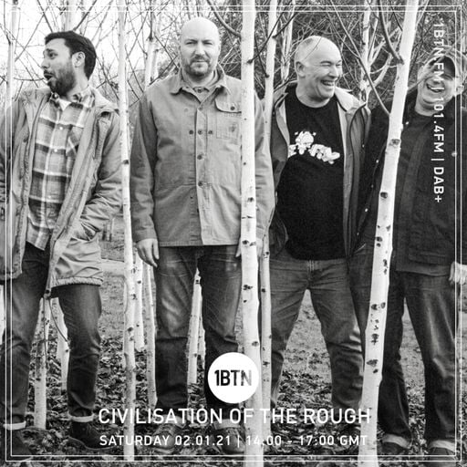 Civilisation Of The Rough - 02.01.2021