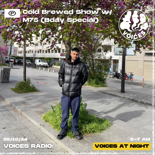 Cold Brewed Show w/ M75 (Birthday Special) - 09/10/24 - [Voices Radio]