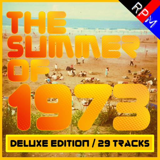 THE SUMMER OF 1973 : DELUXE EDITION