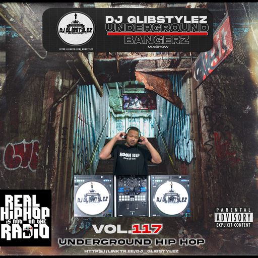 DJ GlibStylez - The Underground Bangerz Mixshow Vol.117