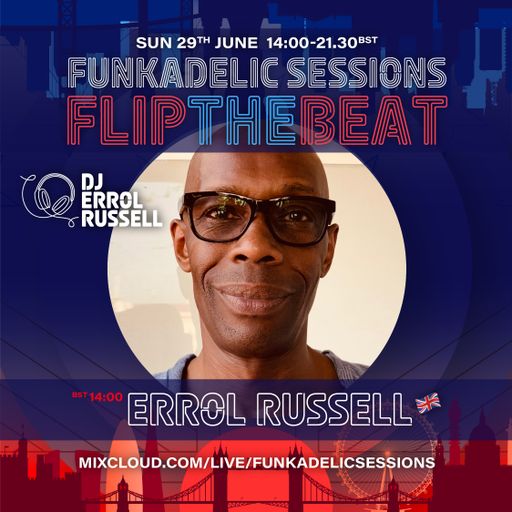 Errol Russell - Funkadelic Sessions | FLIP THE BEAT - 29-JUN-2025