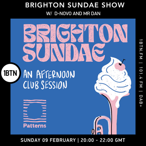 Brighton Sundae w/ D-Novo and Mr Dan - 09.02.25