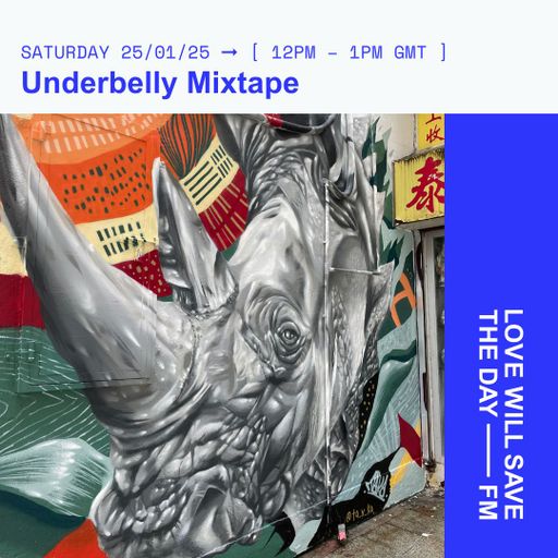 2025-01-25 Underbelly Mixtape Live | LWSTD-FM