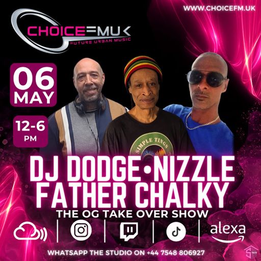 The OG Takeover show on Choice FMUK 060524