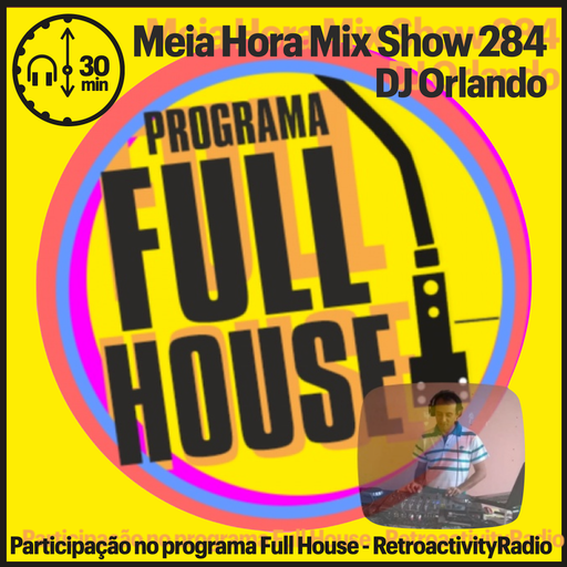 MHMS284 DJ Orlando-Full House RetroactivityRadio