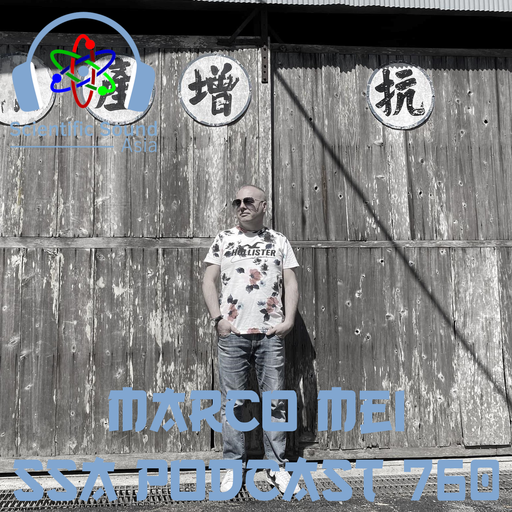 Scientific Sound Radio Podcast 760, Marco Mei's' 2023 episode 8.