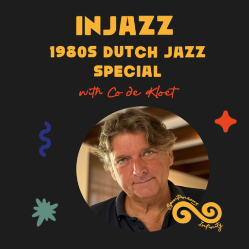 Co de Kloet presents: InJazz Radio - 1980s Dutch Jazz Special