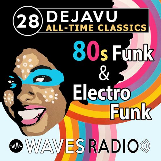 LEANDRO PAPA for Waves Radio - DEJAVU - All Time Classics #28