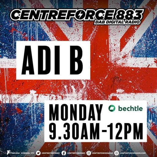 Adi B - 883.centreforce DAB+ - 11 - 08 - 2025 .mp3