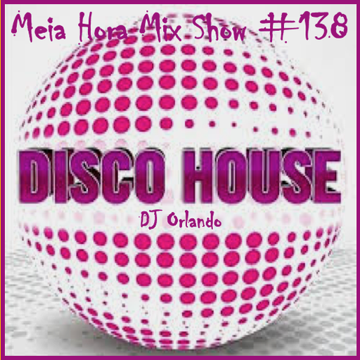 MHMS-138-Orlando-DiscoHouseDisco