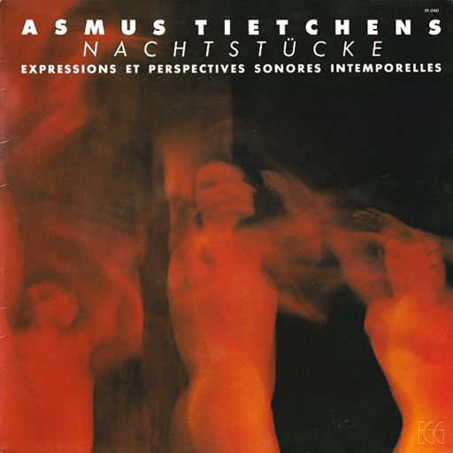 DIE GESTALT DES KOMPONISTEN  - ASMUS TIETCHENS Debuts [1977-1991] - PART TWO