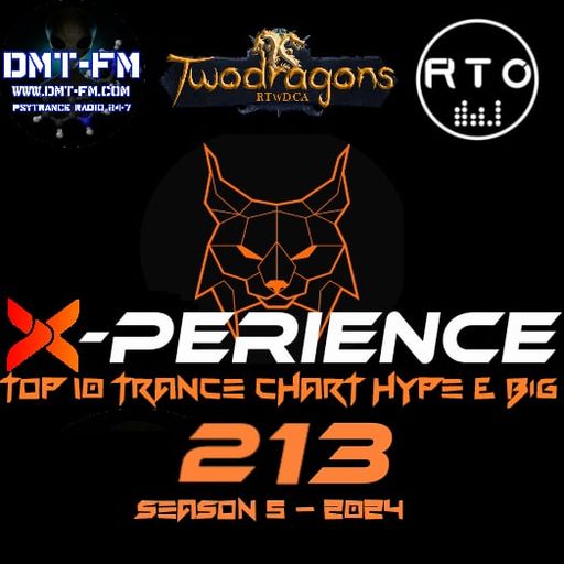 X-PERIENCE TOP 10 TRANCE CHART 213 HYPE & BIG Radio TwoDragons 10.10.2024