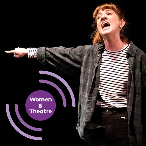 Women and Theatre on Brum Radio: Sorry!