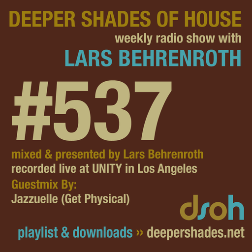 Deeper Shades Of House #537 w/ exclusive guest mix by JAZZUELLE