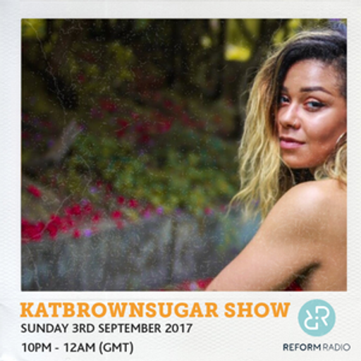 KatBrownSugar Show 3rd September 2017