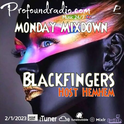 BLACKFINGERS ON MONDAY MIXDOWN 02/01/23