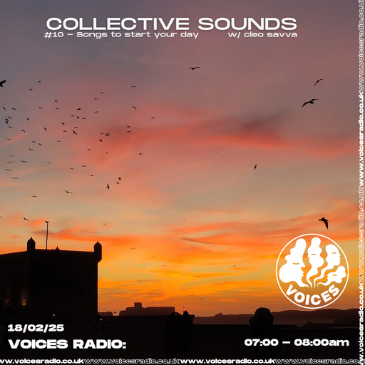 Collective Sounds ep 10 w/ Cleo Savva 18/02/25 - [Voices Radio]