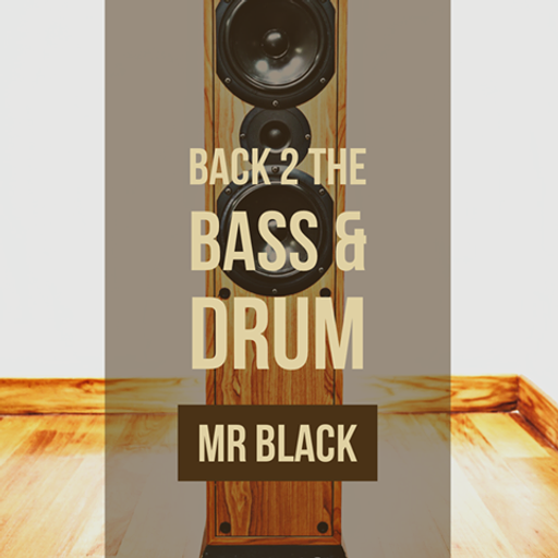 Mr Black - Back to the Bass & Drum (Episode 4)
