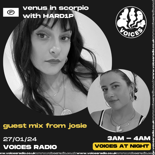 venus in scorpio w/ HARD1P - 27/01/24 [Voices Radio]