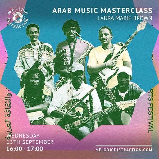 Arab Music Masterclass with Laura Marie Brown (September '23)