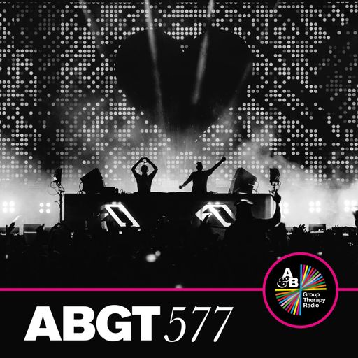 Group Therapy 577 with Above & Beyond and Gabriel & Dresden