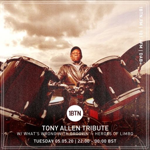 What's Wrong With Groovin' + Heroes Of Limbo - Tribute To Tony Allen - 05.05.2020