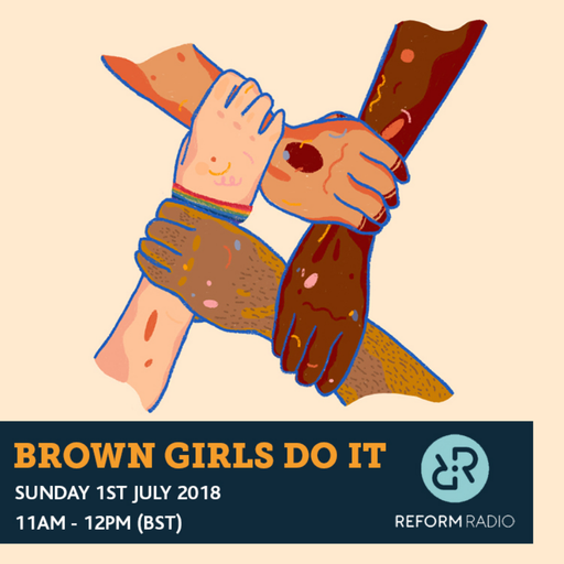 Brown Girls Do It 1st July 2018