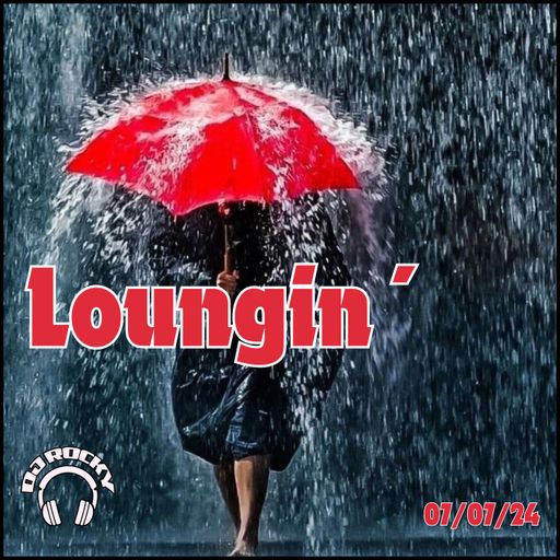 Loungin' 7th July - The Lounge Radio