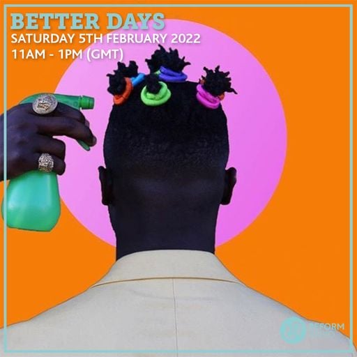 Better Days 5th February 2022