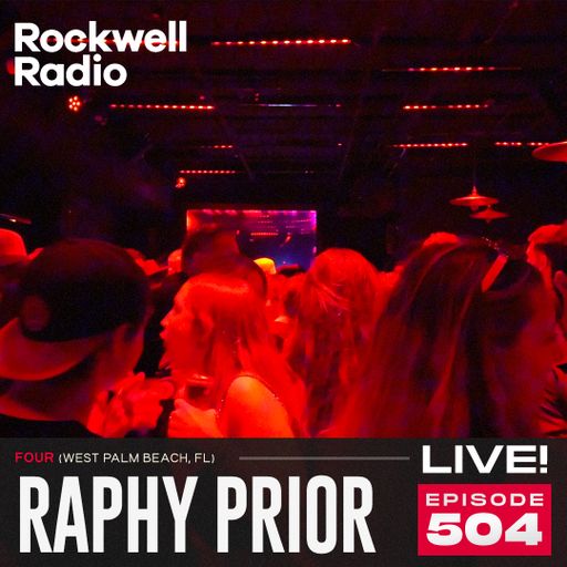 ROCKWELL LIVE! RAPHY PRIOR @ FOUR WEST PALM BEACH - JAN 2026 (EP.504)