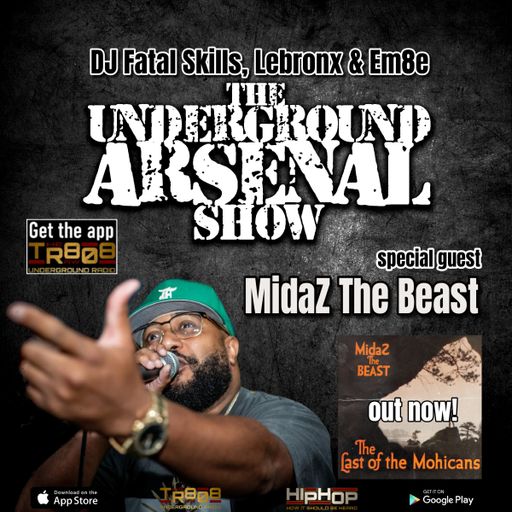 The Underground Arsenal Show 11-19-23 with Special Guest MidaZ The Beast