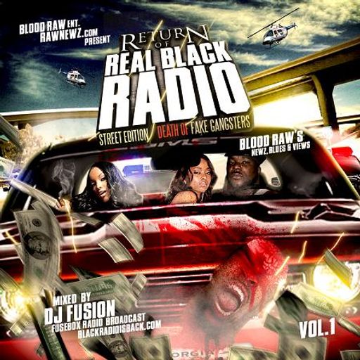 Return of Real Black Radio, Streets Edition Vol. 1