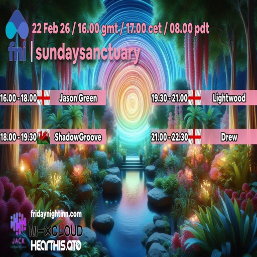 fni presents : Sunday Sanctuary ( 22nd Feb. 2026 )