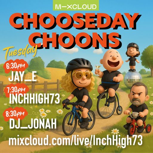 CHOOSEDAY CHOONS (110) - HOUSE, SOULFUL HOUSE , GOSPEL HOUSE