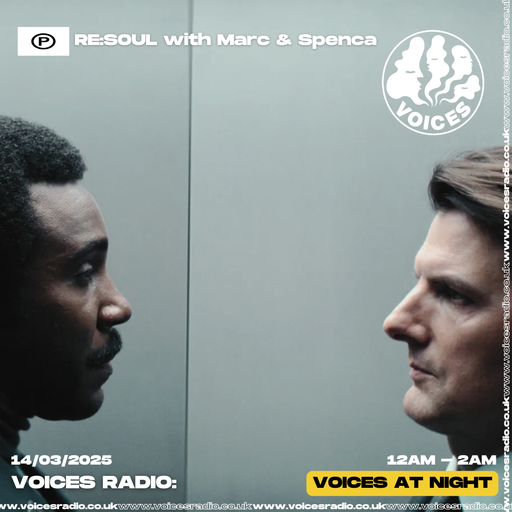 RE:SOUL w/ Marc & Spenca - 14/03/25 - Voices Radio