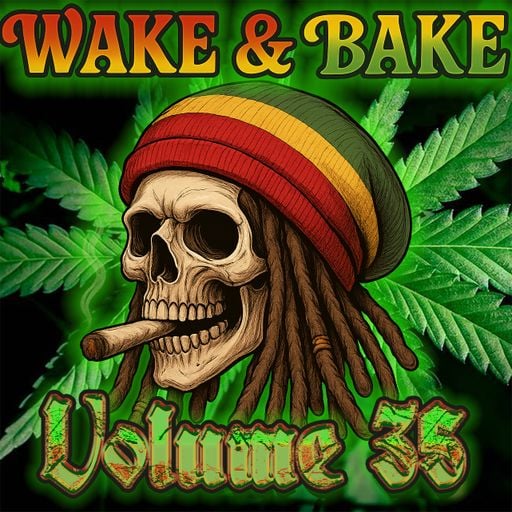 WAKE AND BAKE VOL. 35