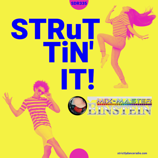 SDR335: Struttin' It!