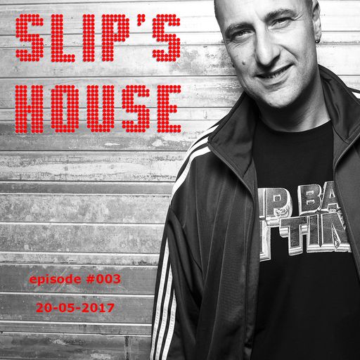 Slipmatt - Slip's House #003