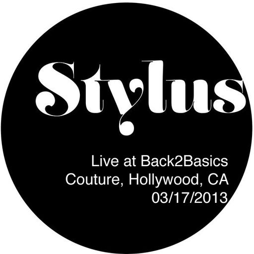 Stylus at Back2Basics (03/17/2013)