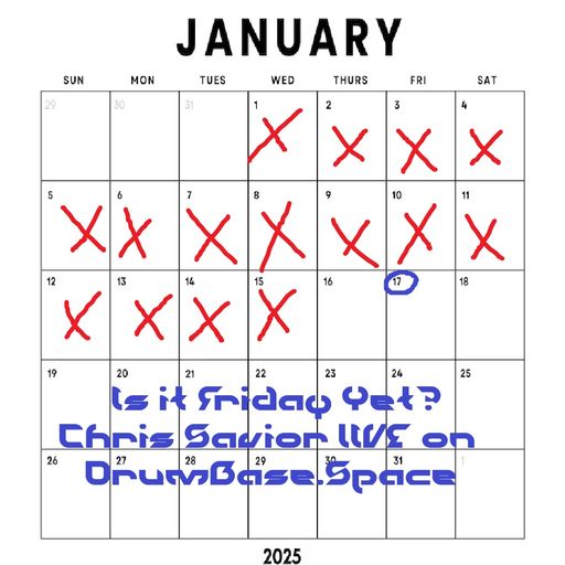 Is It Friday Yet - Chris Savior LIVE on DBS 011625