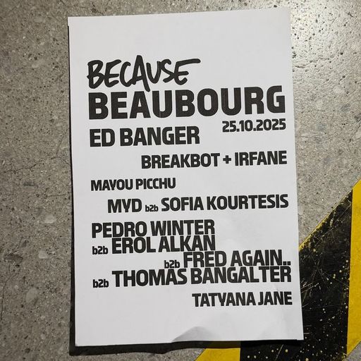Fred again.. x Thomas Bangalter x Erol Alkan x Busy P at Because Beaubourg (Paris) - 25 October 2025