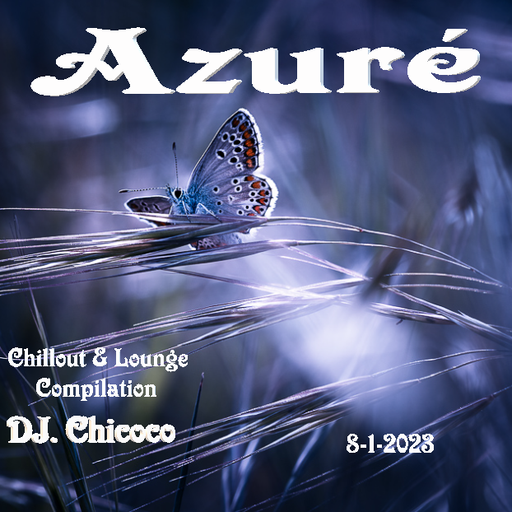 ""Azuré"" chillout & lounge compilation