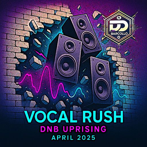 Vocal Rush: DnB Uprising April 2025 (Dedicated to djSINyEL)