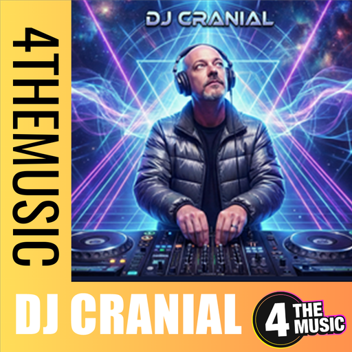 DJ Cranial on 4TheMusic - From the Vault :  The Hard Tranceformation