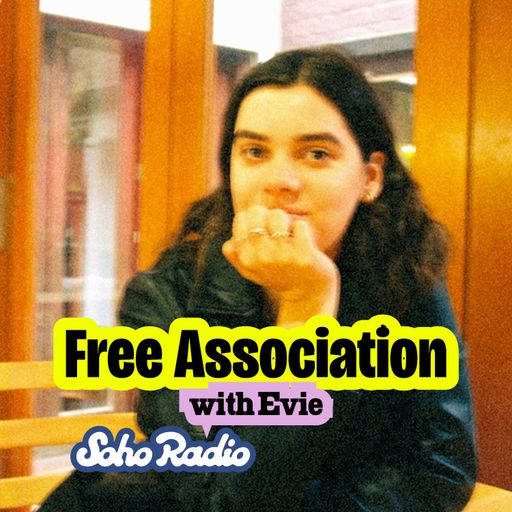 Free Association with Evie (24/08/2025)