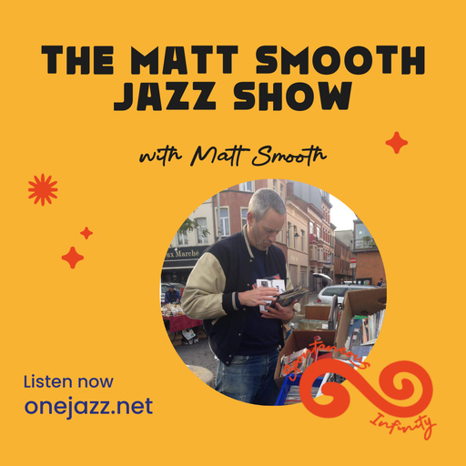 Matt Smooth presents: The Matt Smooth Jazz Show (19 January 2026)