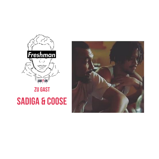 Freshman 18 - 5. Gast: Sadiga & Coose