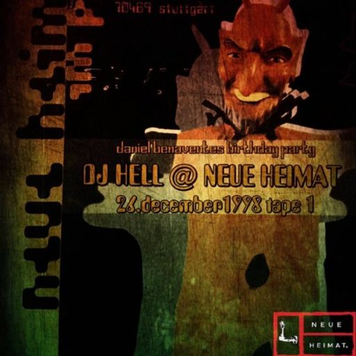 DJ Hell at "Daniel Benavente's Birthday" @ Neue Heimat (Stuttgart-Germany) - 26 December 1998