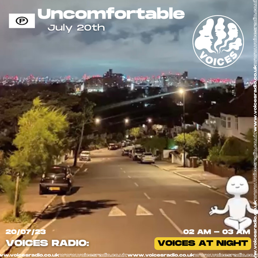 Uncomfortable w/ LJ Shellings - 20/07/23 - Voices Radio